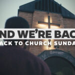 Back to Church Sunday mini-movie encouraging people to reconnect with God and community.