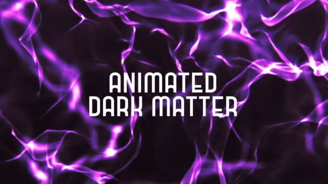 Animated Dark Matter