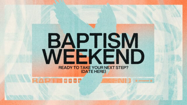 Baptism Weekend