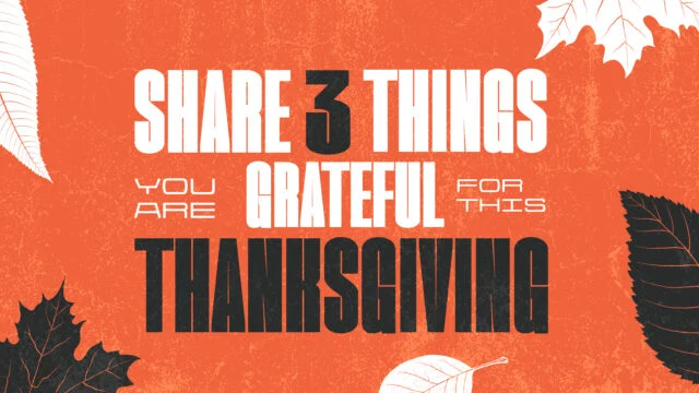 Share 3 Things You Are Grateful