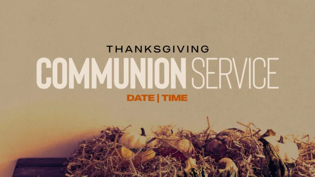 Thanksgiving Communion Service