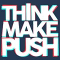 Think Make Push