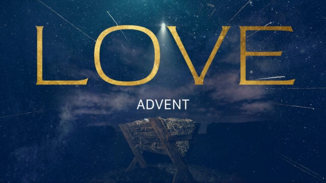 Advent – Love