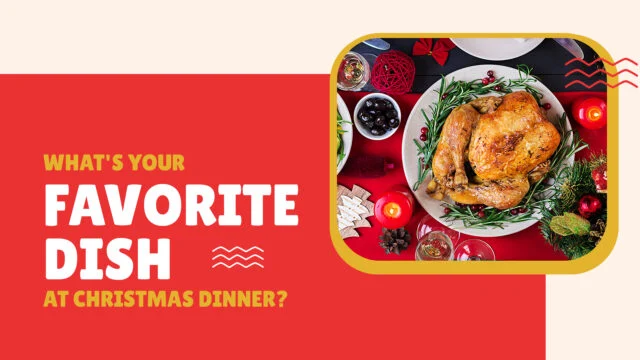 What’s Your Favorite Dish At Christmas Dinner?