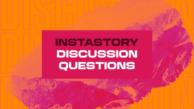 Insta Story Discussion Questions