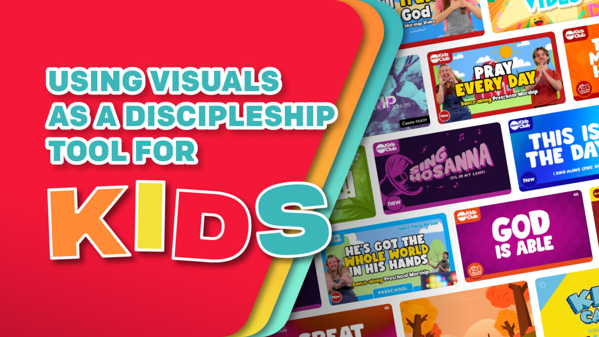 Using Visuals as a Discipleship Tool for Kids - Church Visuals