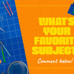 An interactive engagement graphic titled WHATS_YOUR_FAVORITE_SUBJECT_Title.jpg featuring a split design with a blue grid layout on the left showing school supplies like scissors, paperclips, a globe, and a ruler, and a textured orange background on the right with the bold text "What's Your Favorite Subject? Comment below!" alongside a blue tape graphic reading "Back to School."